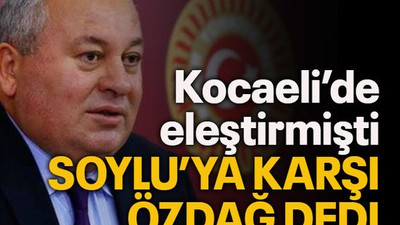 Kocaeli’de eleştirmişti Soylu’ya karşı Özdağ dedi